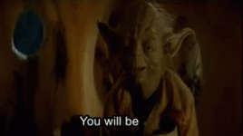 yoda-youwillbe.gif
